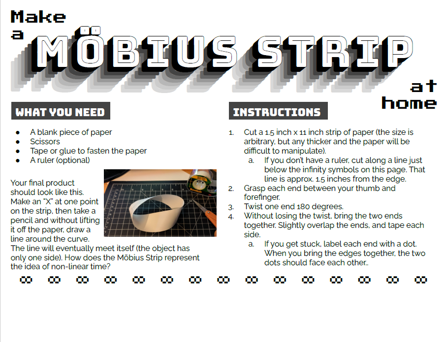 The handout includes items you need to make a Mobius strip, a photo of the finished product, and instructions. A line of 8-bit infinity symbols provides dimenstions for the strip that you can cut out from the bottom of the handout to make the item.